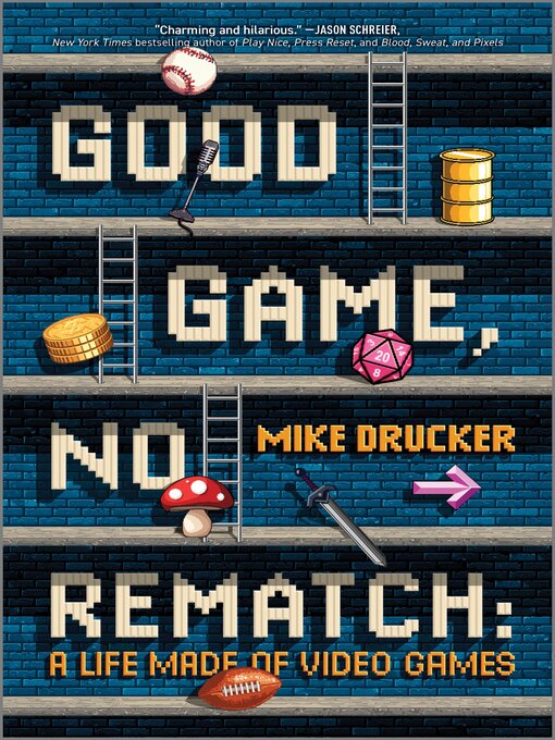 Title details for Good Game, No Rematch by Mike Drucker - Available